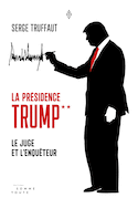 Présidence Trump (La), t. 02